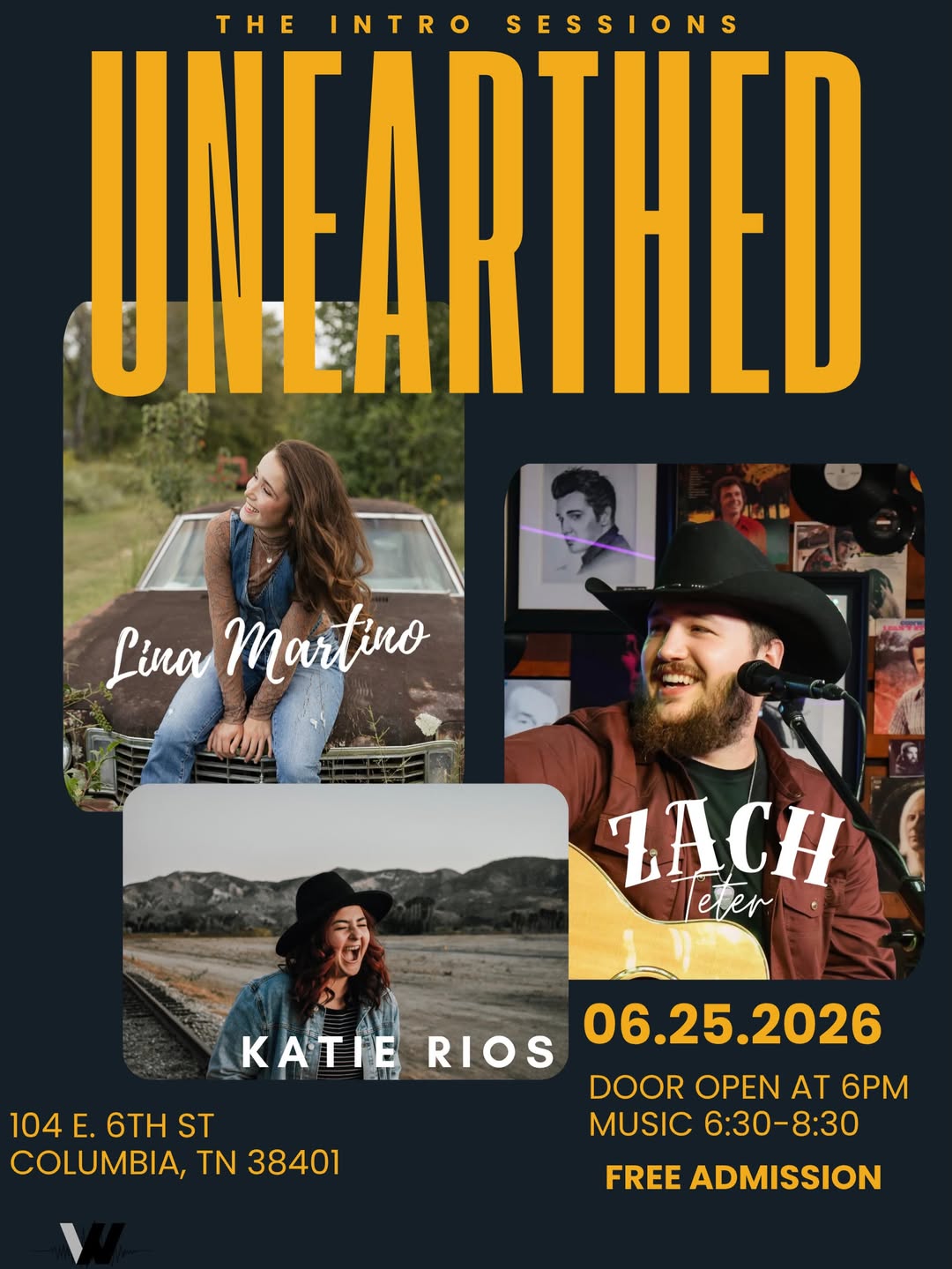 Unearthed: The Intro Sessions flyer featuring Katie Rios, Lina Martino, and Zach Teter, Thursday June 25